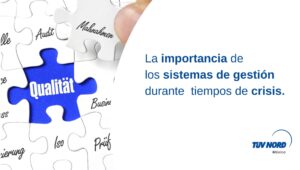 La importancia de los sistemas de gestión durante tiempos de crisis.